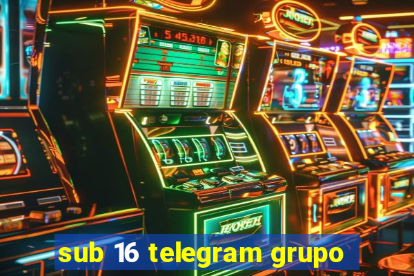 sub 16 telegram grupo